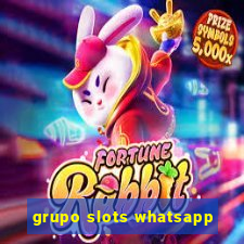 grupo slots whatsapp